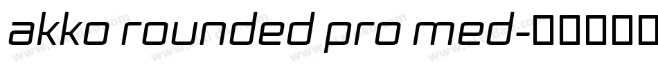 akko rounded pro med字体转换